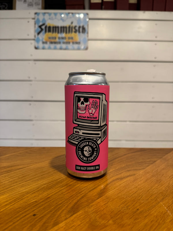 Virus Detected - 44cl, 8%, DIPA - Sudden Death