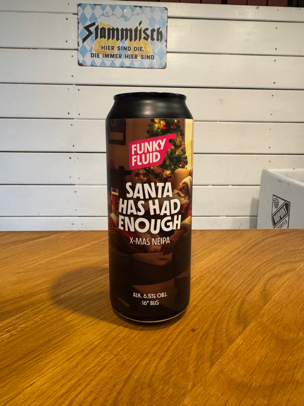 Santa Has Had Enough - 50cl, 6,5%, X-mas NEIPA - Funky Fluid