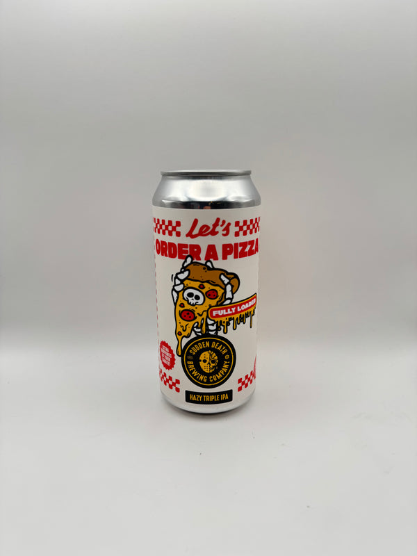 Let's Order A Pizza (2026) - 44cl, 9,5%, TIPA - Sudden Death Brewing