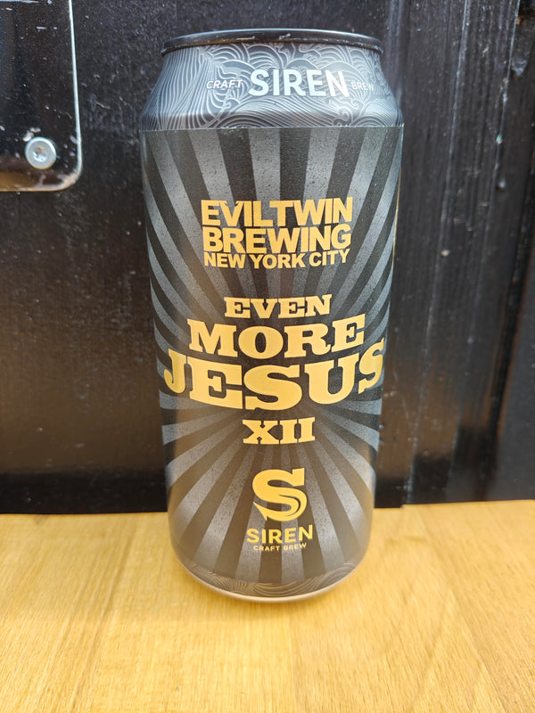 Siren Engl. / Evel twin brewing - Even more Jesus - 44 cl. - 12%